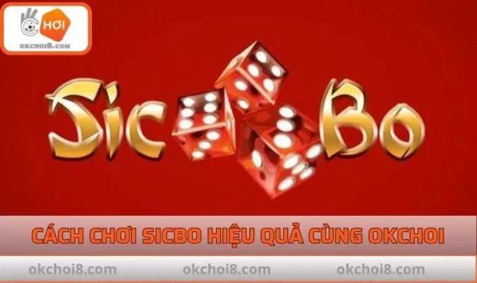 cách chơi Sicbo
